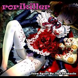 Rorikiller : Torn Apart by the Tentacle